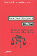 Mauvais jours finiront (Les)